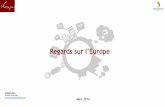 Regards sur l’Europe · Etude Ifop pour le Figaro réalisée par questionnaire auto-administré en ligne du 18 au 21 juin 2012 auprès d’unéchantillon de 1001 personnes, représentatif
