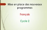 Mise en place des nouveaux programmes Français Cycle 2docs2-ienbruay.etab.ac-lille.fr/docs/anim/Francais/Diaporama Céline... · Mise en place des nouveaux programmes Français Cycle