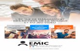 L’ÉCOLE DE MANAGEMENT DES MÉTIERS DE LA MUSIQUE ET DU …emic-paris.com/wp-content/uploads/2016/09/EMIC_BROCHURE... · 2016. 11. 1. · Nombreux cas pratiques et réels, travail