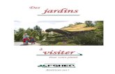 Des jardins à visiter · de vous présenter la dix-neuvième édition de sa brochure Des jardins à visiter. Divisée par régions touristiques, cette brochure vous incite à explorer