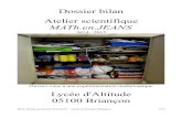 Dossier bilan Atelier scientifique · Bilan MATh.en.JEANS 2014/2015 Lycée d'Altitude, Briançon 2/16 Ce projet a été financé avec le soutien de la Commission Européenne. Ce document