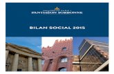 BILAN SOCIAL 2015L’université Paris 1 Panthéon-Sorbonne publie son bilan social pour l’année 2015. L’édition de 2014 s’était enrichie de nombreux indicateurs en conformité