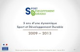 Sport et Développement Durable - FranceOlympique.com · Agenda 21 CNOSF 2011 2003 Guide « Bilan Carbone des activités fédérales » 10 assises territoriales du SDD, 2000 contributions