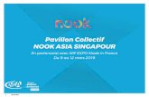 Pavillon Collectif NOOK ASIA SINGAPOUR · personnel, pourboires et taxes locales, transport locaux et déplacements à caractère personnel sur place ne sont pas pris en charge par