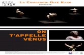 ON T’APPELLE VÉNUS - Théâtre contemporain · Festival Histoire d’Elles à Paris (Conservatoire du 13e) : 10 mars 2017 Cave Poésie à Toulouse : du 17 au 20 mai 2017 Conservatoire