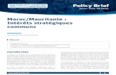 Maroc/Mauritanie : Intérêts stratégiques communsJai (1).pdfPar Youssef Tobi & Youssef El Jai Résumé Janvier 2020, PB-20/03 Policy Brief Introduction Le Maroc et la Mauritanie