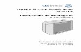 OMEGA ACTIVE Access Point 247510F Instructions de montage … · 2017. 12. 15. · Kit de rééquipement d’antenne pour augmenter la distance de lecture vers les appareils de fermeture