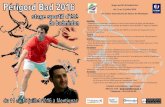 Stage sportif de badminton du 11 au 15 juillet 2016 Au ... · - avant le 12 mai 2016, remboursement intégral. - du 12 mai au 31 mai 2016, perte de l'aompte de 100€. - à partir