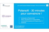 Polarsoft - 30 minutes pour convaincre - CFTL – Comité Français … · 2017. 11. 30. · Polarsoft - 30 minutes pour convaincre ! JFIE -Journée Française de l’Ingénierie