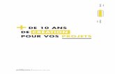 rouen DE 10 ANS DE CRÉATION POUR VOS PROJETS · 2019. 4. 30. · 3 Rue Pierre Gilles de Gennes - 76130 Mont-Saint-Aignan Tél : +33 (0)2 35 70 78 55 - Mail : contact@publipress.fr