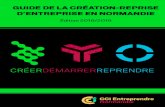 Le réseau CCI Entreprendre Normandie GUIDE DE LA CRÉATION … · 2019. 1. 7. · Rouen Le Havre Fécamp Dieppe Le Tréport Elbeuf CRÉERDÉMARRERREPRENDRE GUIDE DE LA CRÉATION-REPRISE