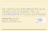 DU VÉHICULE INFORMATISÉ AUX VÉHICULES CONNECTÉS, LA …xsys.fr/wp-content/uploads/2017/09/6-XSYS-LAAS-Roy-madeeli-VF.pdf · Mises à jour à distance, maintenance, amélioration,