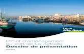 Projet d’aménagement du port de La Turballe Dossier de ... · La pêche Le port de la Turballe est l’un des ports de pêche les plus actifs de France. Il a bâti sa renommée
