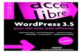 WordPress 3.5 pour des sites web efficaces · WordPress 3.5 pour des sites web efficaces 2 e édition. En application de la loi du 11 mars 1957, il est interdit de reproduire intégralement