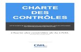 Charte des contrôles · 2020. 9. 2. · CHARTE DES CONTRÔLES. CETTE CHARTE NE SE SUBSTITUE PAS AUX DISPOSITIONS LÉGALES APPLICABLES AUX CONTRÔLES EFFECTUÉS PAR LA CNIL. Charte