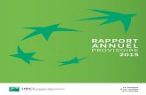 RAPPORT ANNUEL - UBCI · raPPort annuel ProViSoire 2015 5 COMMUNICAtION DU DIRECtEUR GéNéRAL L’UBCI a poursuivi son développement en 2015 en dépit d’une croissance économique
