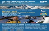 SAUVETAGE EN MONTAGNE De la Suisse à l’Himalaya Les défis ... · Bruno Jelk Pionnier des techniques de sauvetage en montagne Le Service des sports de l’Université et le Panathlon