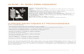 ALBUM : EL BOSC EMBLANQUINAT · Les documents proposés pour El Bosc emblanquinat sont constitués de 5 fiches. Documents complémentaires : cf. fiche 1. Mary Sanchiz CD audio d’accompagnement