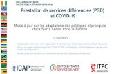 Prestation de services différenciés (PSD) et COVID-19 · 2020. 8. 31. · Prestation de services différenciés (PSD) et COVID-19 Mises à jour sur les adaptations des politiques