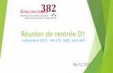 Réunion de rentrée D1 - Paris Diderot Universityed382.ed.univ-paris-diderot.fr/IMG/pdf/re_union_de_rentre_e_d1_06_12_2017-6.pdfLe nouvel arrêté (25/05/2016) insiste sur la formation