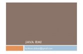 JAVA RMI - 4-Sharing.com repartie/JavaRMI.pdf · 2012. 11. 1. · Java RMI : règles d’usage (2/2) 7 Réalisation des classes distantes (Remote) Une classe distante doit implémenter