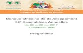 Programme - African Development Bank · Mr. John Magnay, Head of Agriculture, Opportunity International 16h00 – 17h00 Réunion du Bureau des Conseils des Gouverneurs (séance à