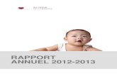 RAPPORT ANNUEL 2012-2013aucoeurdelenfance.ca/wp-content/uploads/2016/07/Rapport-annuel-A… · ANNUEL 2012-2013 . 2 AU COEUR DE L’ENFANCE: UNE REPONSE GLOBALE AUX BESOINS DES ENFANTS