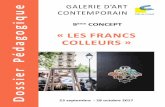 9 « LES FRANCS Dossier Pédagogique COLLEURS · 2017. 9. 7. · Le 9ème Concept est un collectif d’artistes transdisciplinaire installé ... Dans le cadre du festival Urbain Focus