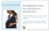 Je suis enceinte Protégeons-nous du coronavirus (Covid-19) · PDF file Je suis enceinte Questions/réponses sur ce que l’on doit savoir sur le coronavirus quand on est enceinte