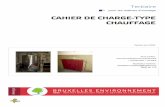 CAHIER DE CHARGE-TYPE CHAUFFAGE · 2017. 9. 22. · Version juin 2004 > pour les maîtres d’ouvrage Tertiaire CAHIER DE CHARGE-TYPE CHAUFFAGE Plus d’infos : > entreprises > energie