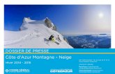 Côte d'Azur Montagne - Neigech.media.france.fr/sites/default/files/document...la Côte d’Azur, une journée neige, skis aux pieds ! On aime… arriver vite et bien ! Les stations