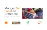 Manger Bio Local en Entreprise - Agriculturedraaf.auvergne-rhone-alpes.agriculture.gouv.fr/IMG/pdf/...14 décembre 2017. Le projet 3 Interne Orange Les enjeux du projet Le projet Manger