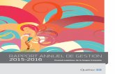Rapport annuel de gestion 2015-2016 · Le Rapport annuel de gestion 2015-2016 du Conseil supérieur de la langue française décrit fidèlement sa mission, ses défis et ses orientations