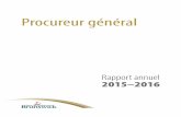 Procureur général, Rapport annuel 2015-2016 · ISBN 978-1- 4605-1059-9 – version française en ligne. ISSN 2368-6448 – version anglaise . ISSN 2368-6456 – version en ligne