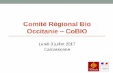 Comité Régional Bio Occitanie CoBIOdraaf.occitanie.agriculture.gouv.fr/IMG/pdf/presentation_cobio_vdef_cle8661a3.pdfBio 14h50 : Présentation par les professionnels de la nouvelle