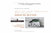 DAVID DE BEYTER · Centre Photographique d’Ile-de-France - — 4 — LES PIècES Les visuels présentés dans le dossier de presse sont disponibles sur demande, sauf contre-indication.