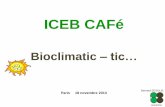 Bioclimatic - asso-iceb.org€¦ · En résumé : les poncifs poussifs passifs pour atteindre les très basses consommations d’énergie ... 3ème résultat : plus de tuyaux, de