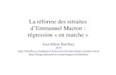 La réforme des retraites d’Emmanuel Macron : régression ... · Le projet de Macron • Le paradoxe soulevé par le COR Comme les pensions sont désindexées de l’évolution