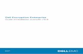 Dell Encryption Enterprise · 31/7/2020  · Dell Encryption Enterprise Guide d’installation avancée v10.8 August 2020 Rév. A01