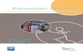 DT prevention tms plateforme log janv2014 v6 · Les Troubles Musculo-Squelettiques (TMS), sont des maladies multifactorielles, qui peuvent être engendrées par des postures de travail