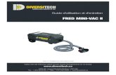 FRED MINI-VAC II - Diversitech€¦ · FRED Mini-Vac II capteur de fumée portatif MINI-VAC2-010N1 1.0HP x 2 105/210 1 120 60 16.0 48 68/77 4 1.5 Étiquettes autocollantes de sécurité