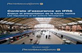 Contrats d’assurance en IFRS - Les Echosblogs.lesechos.fr/IMG/pdf/Future_norme_IFRS_Assurance.pdf · sur la comptabilisationetl’évaluationdescontrats d’assurance. Elle se substituera