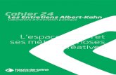 Les Entretiens Albert-Kahn - eak.hauts-de-seine.fr · permettent de restituer les échanges et de partager avec un plus grand nombre le foisonnement et la diversité d’idées. Nous