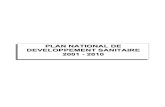 PLAN NATIONAL DE DEVELOPPEMENT SANITAIRE 2001 - 2010 · 2012. 4. 10. · Le présent document de Plan National de Développement Sanitaire (PNDS) découle des orientations du document