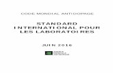 STANDARD INTERNATIONAL POUR LES LABORATOIRES...standard international (par opposition à d’autres normes, pratiques ou procédures) suffira pour conclure que les procédures couvertes