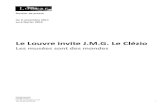 Le Louvre invite J.M.G. Le Clézio...l’art occidental, par Jean-Hubert Martin, directeur honoraire du musée national d’Art moderne, Paris. 16h30 Au Musée des artistes du Museum