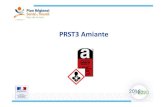 PRST 3 amiante septembre 2017 VF · Les enjeux PST : Objectif opérationnel 3/Action 1.9 Faire face aux enjeux liés à la dégradation de l’amiante-Communiquer en direction des