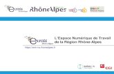 L’Espace Numérique de Travail de la Région Rhône-Alpesespacedocweb.enseigne.ac-lyon.fr/spip/IMG/pdf/ENT... · •181 500 Lycéens 89 000 Académie de Grenoble 86 000 Académie