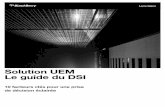 Solution UEM Le guide du DSI - cdn.cupinteractive.com · 5.Comment pouvons-nous aider les propriétaires d'applications, les ... La mobilité est une démarche à part entière. Au