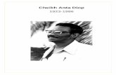 Cheikh Anta Diop vie pensee et oeuvre de... · 2019. 10. 12. · 3 Aperçu général sur la vie, la pensée et l'œuvre de Cheikh Anta Diop L’enfance - La jeunesse Cheikh Anta Diop